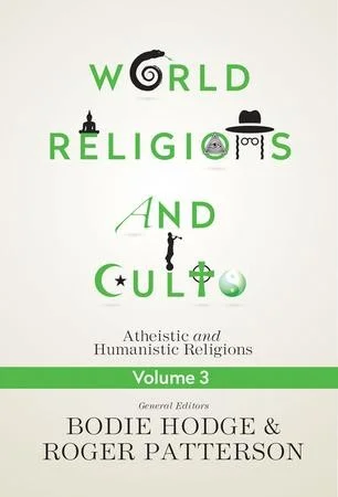World Religions and Cults, Vol. 3: Atheistic and Humanistic Religions